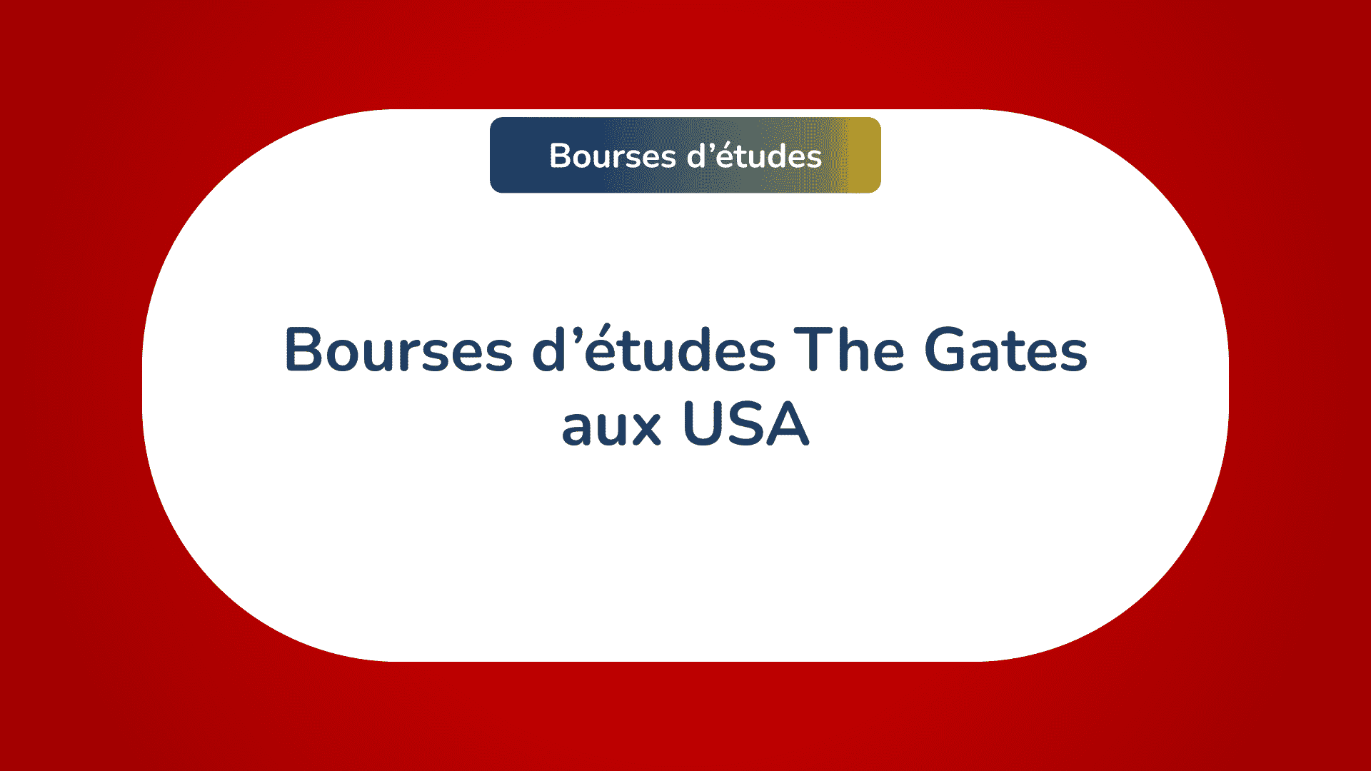 Les Bourses D Tudes The Gates Aux Usa En