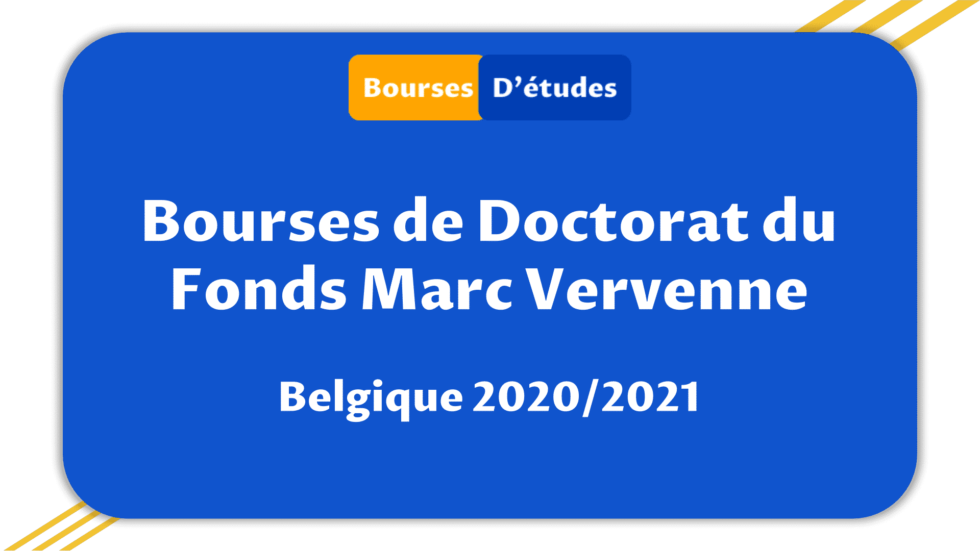 Bourses de Doctorat du Fonds Marc Vervenne