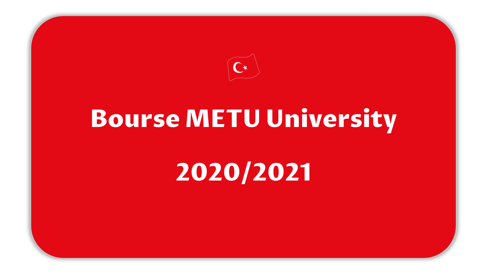 Bourse METU University 2020