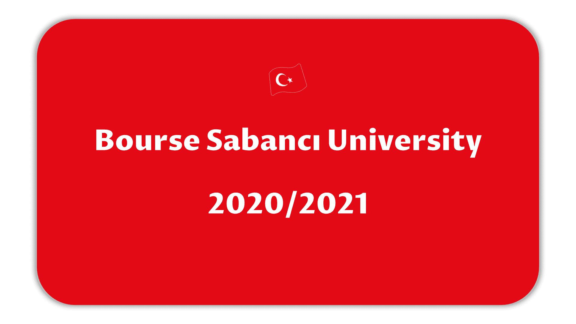 Bourse Sabancı University 2020