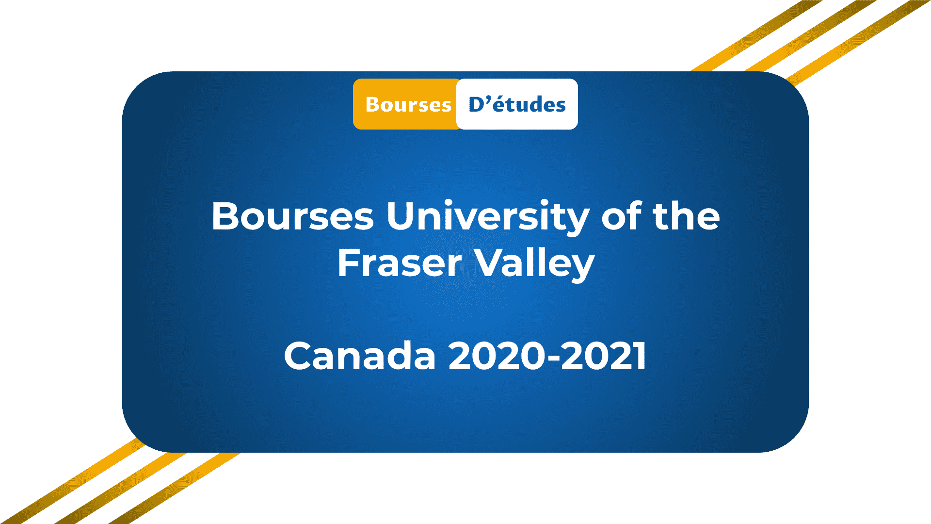 Bourses University of the Fraser Valley Canada 2020