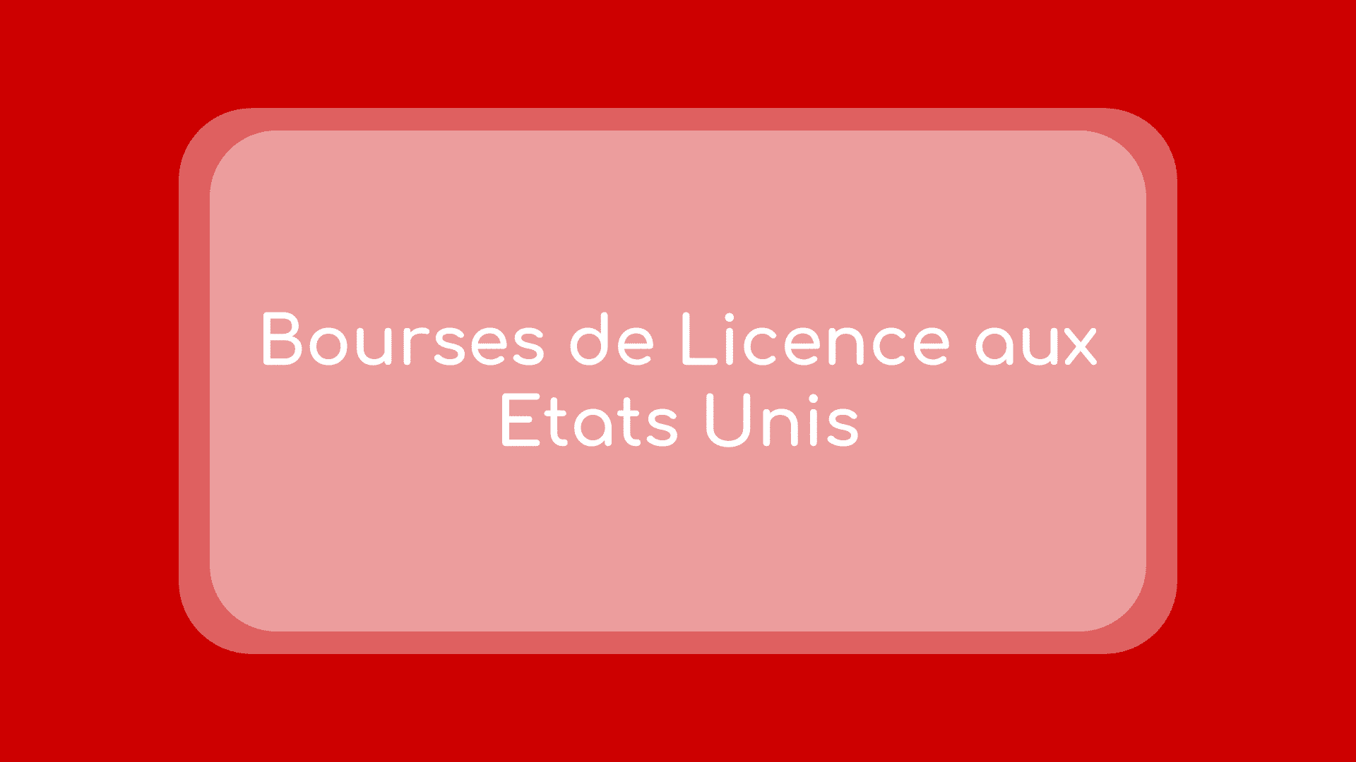 Bourses de Licence aux Etats Unis