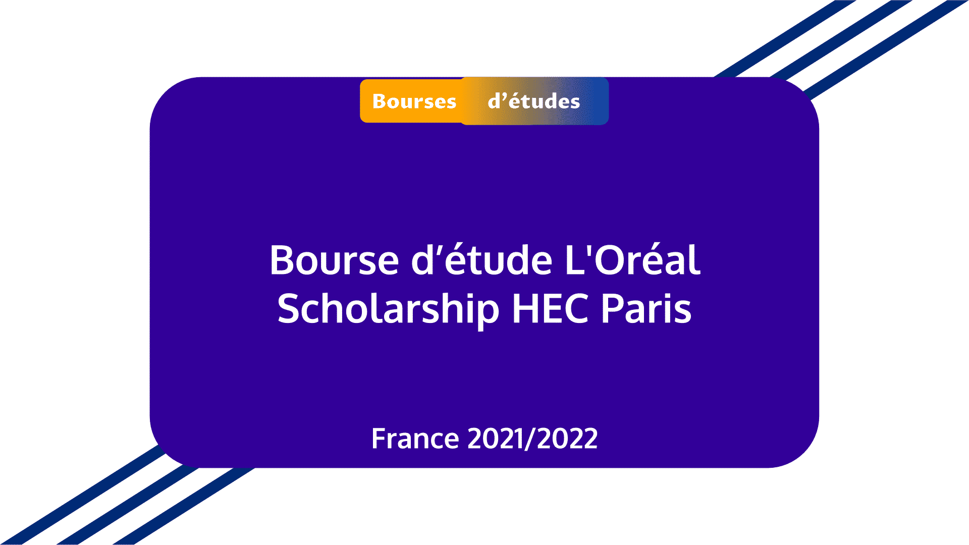 Bourse L'Oréal Scholarship HEC Paris France 2021