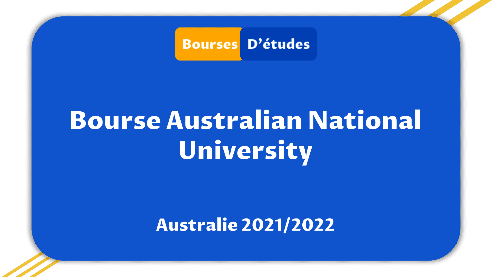 Bourses Australian National University Australie 2021