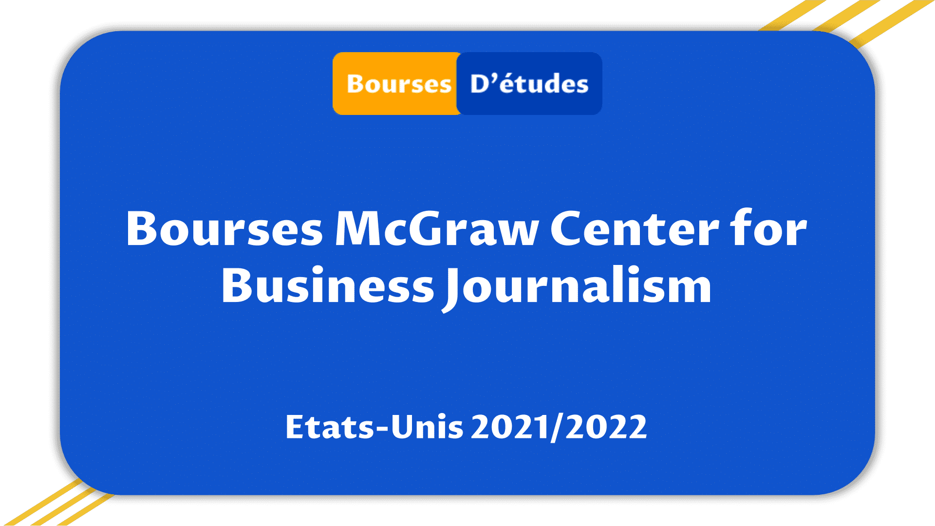 Bourses McGraw Center for Business Journalism USA 2021