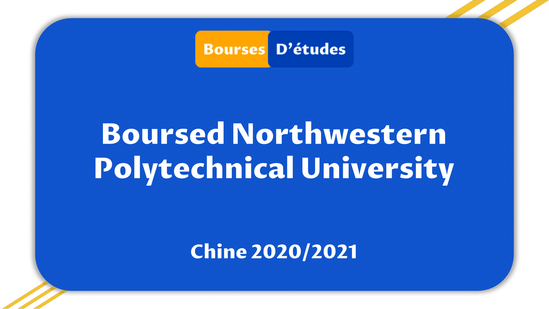 Bourses Northwestern Polytechnical University Chine 2020