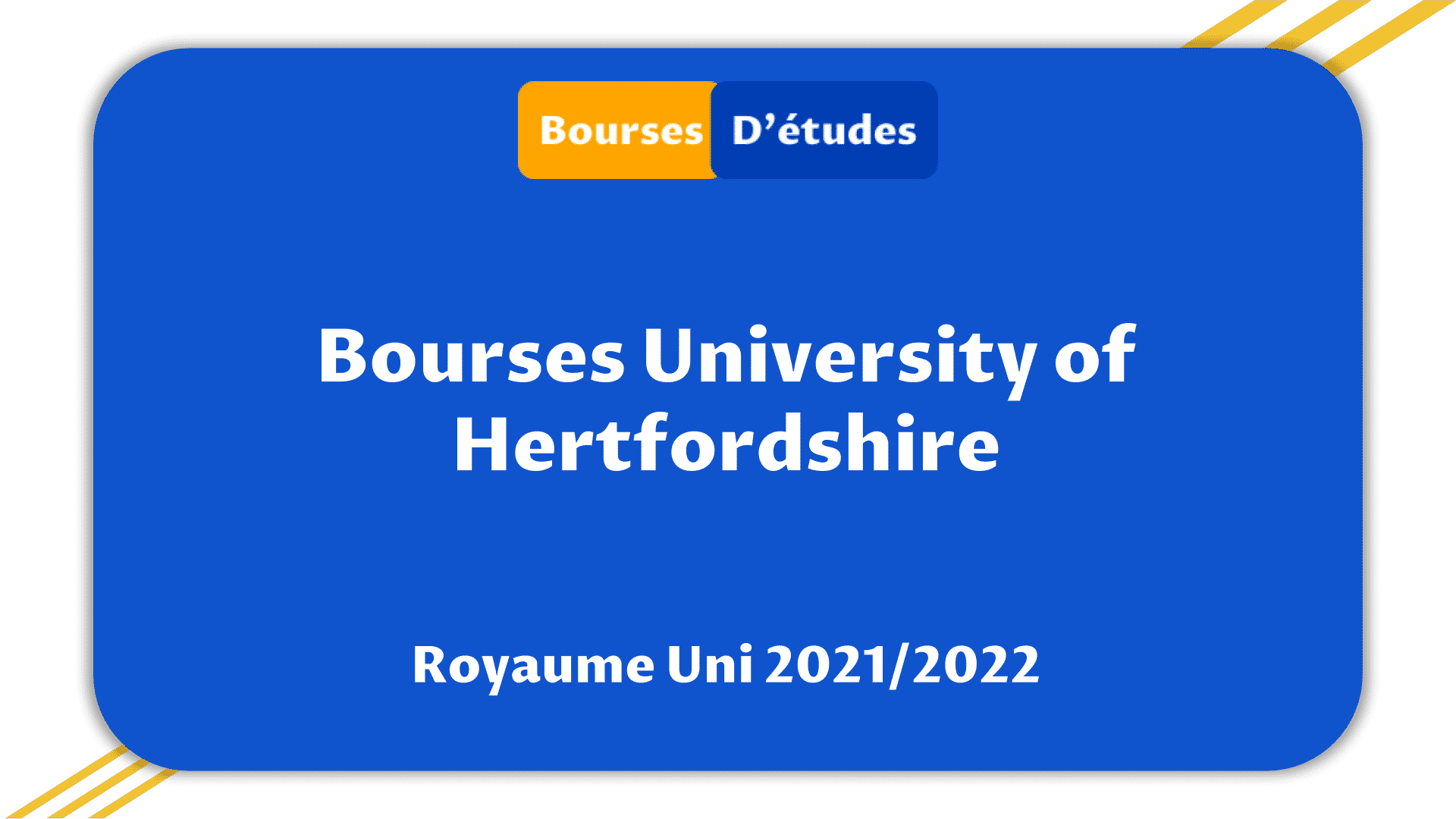 Bourses University of Hertfordshire Royaume Uni 2021