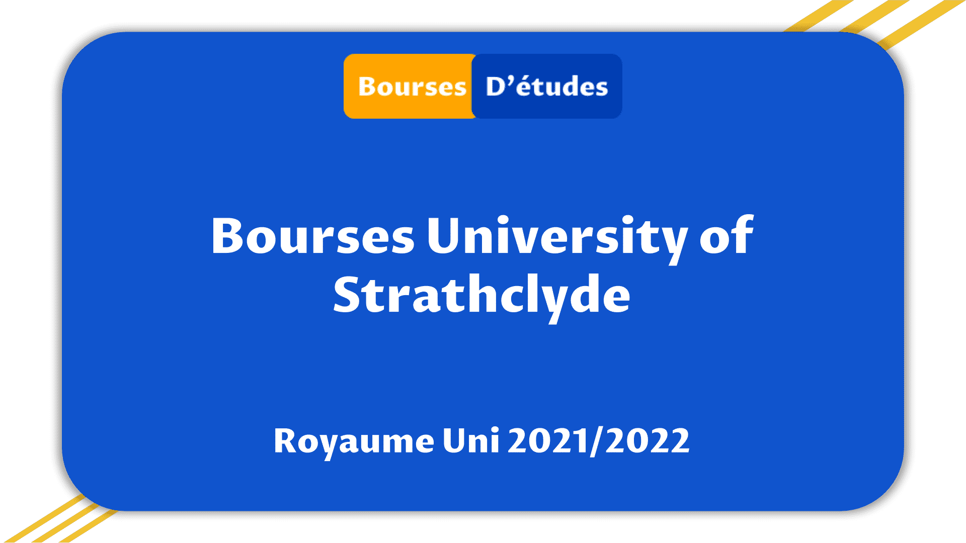 Bourses University of Strathclyde Royaume Uni 2021