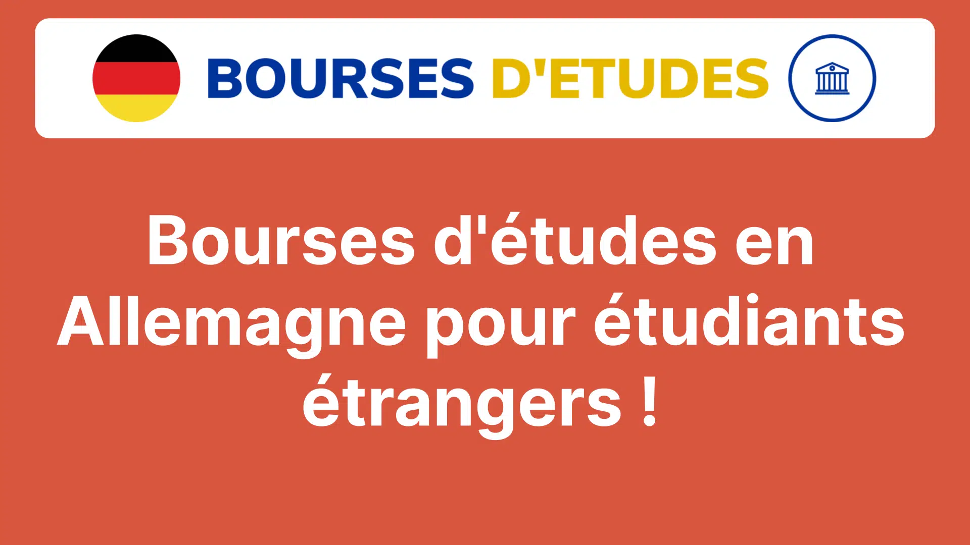 Bourses d'études en Allemagne pour étudiants étrangers !