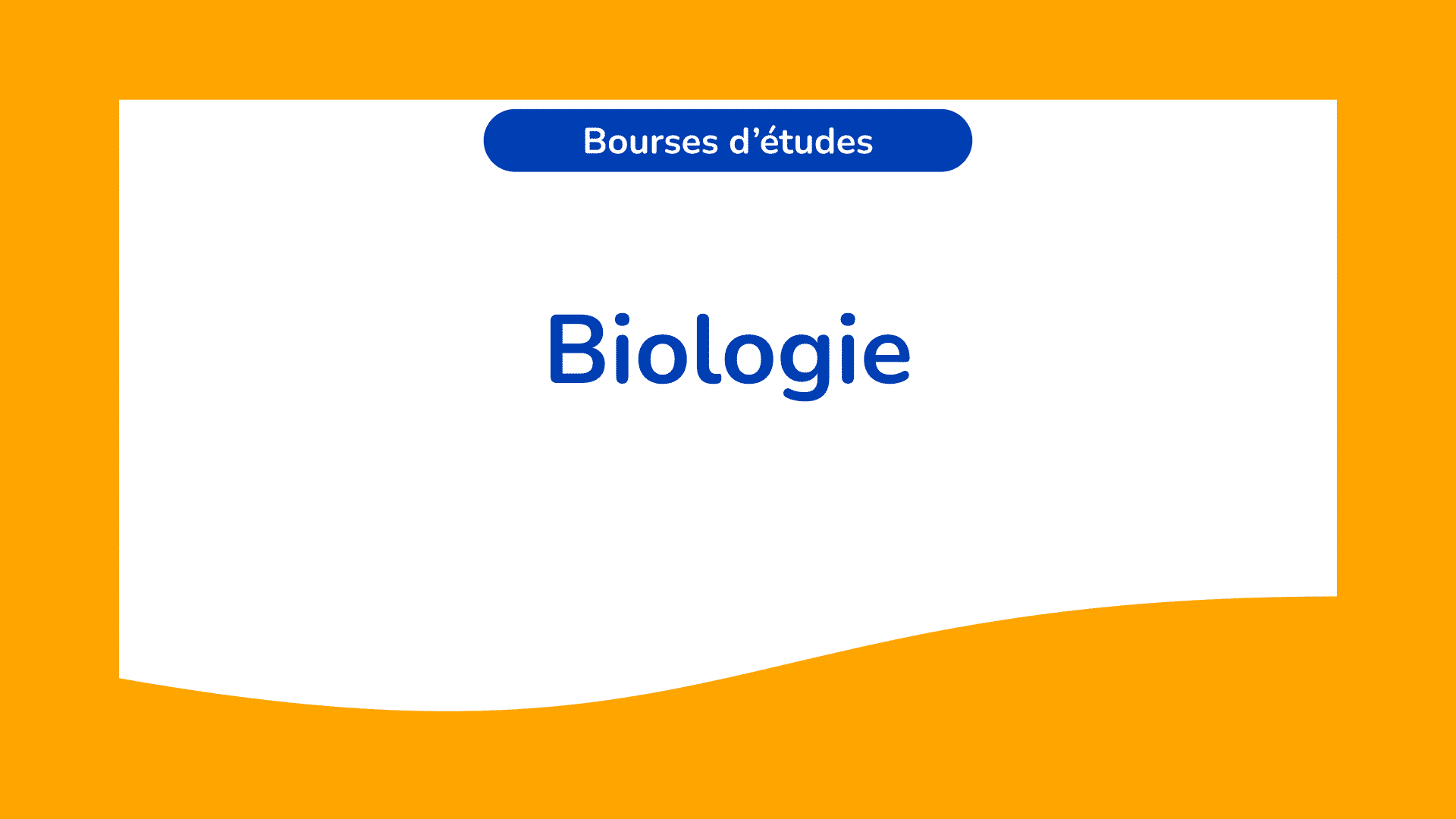 Bourses d'études en Biologie