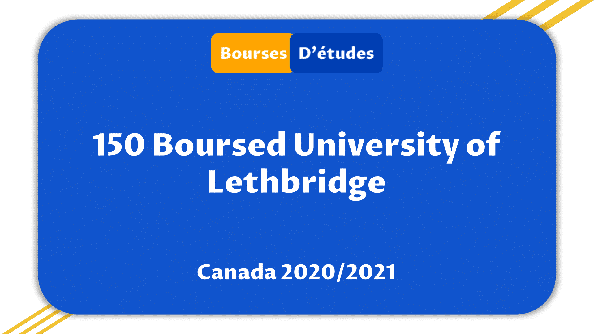 Bourses d'études University of Lethbridge Canada 2020