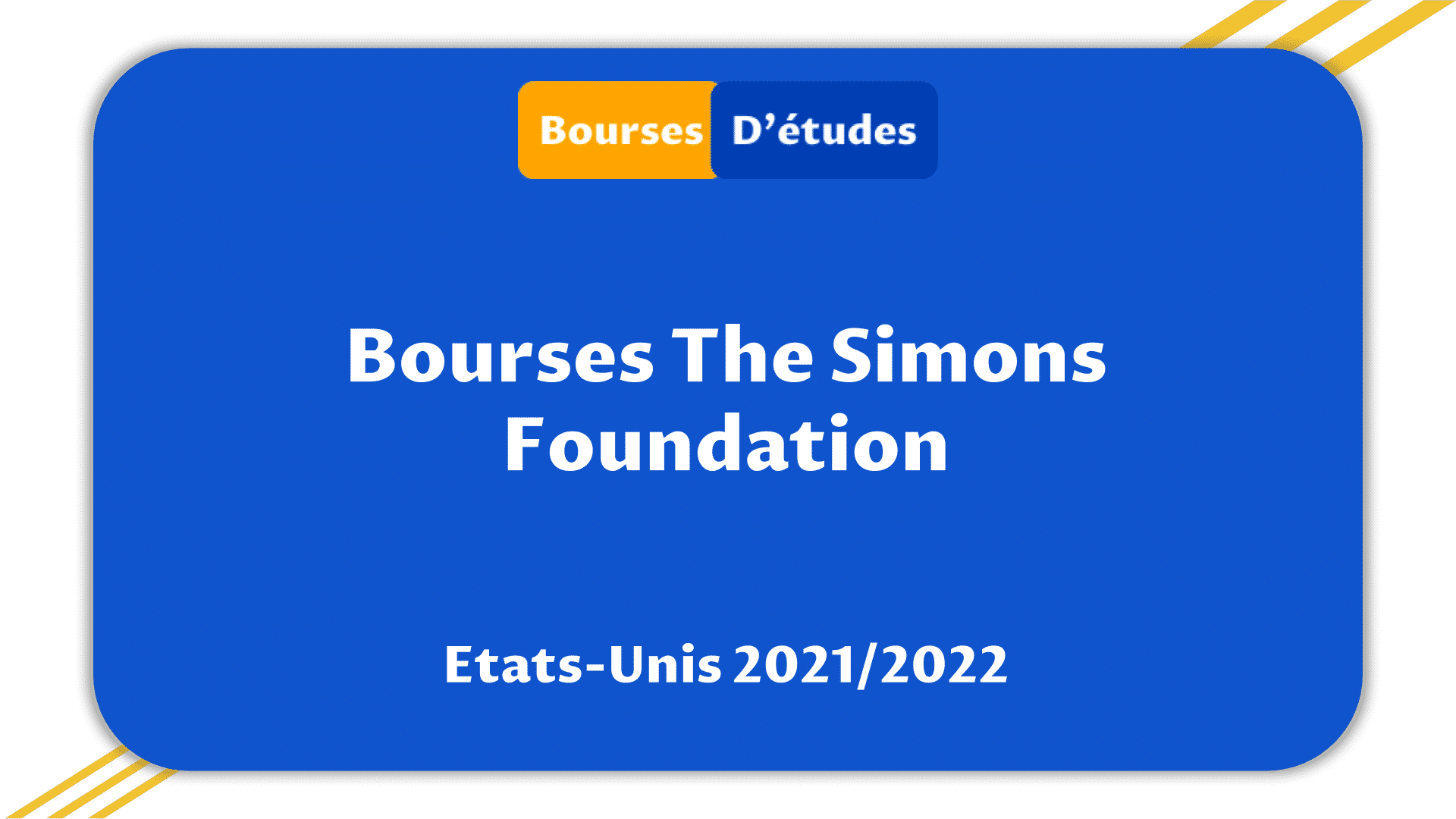 Bourses d’études The Simons Foundation USA 2021