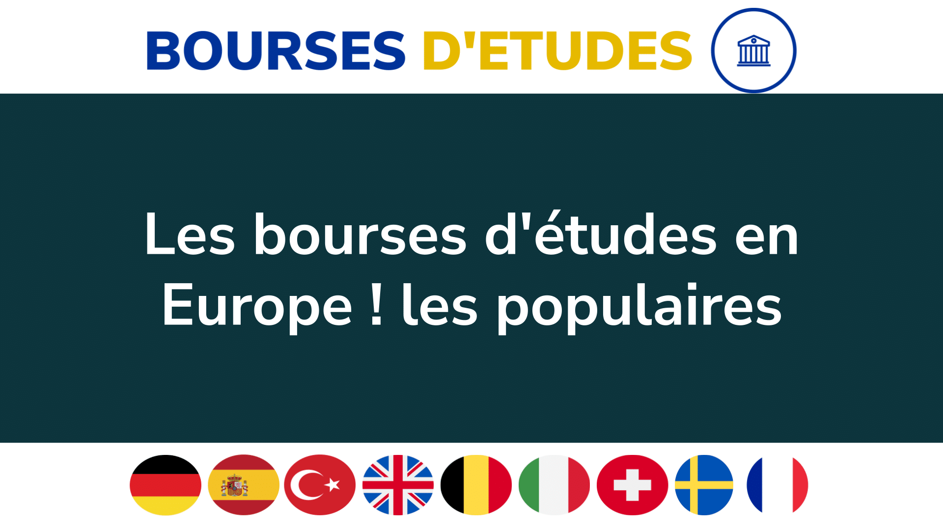 Les 115 Bourses D'études En Europe En 2024-2025 ! Populaires