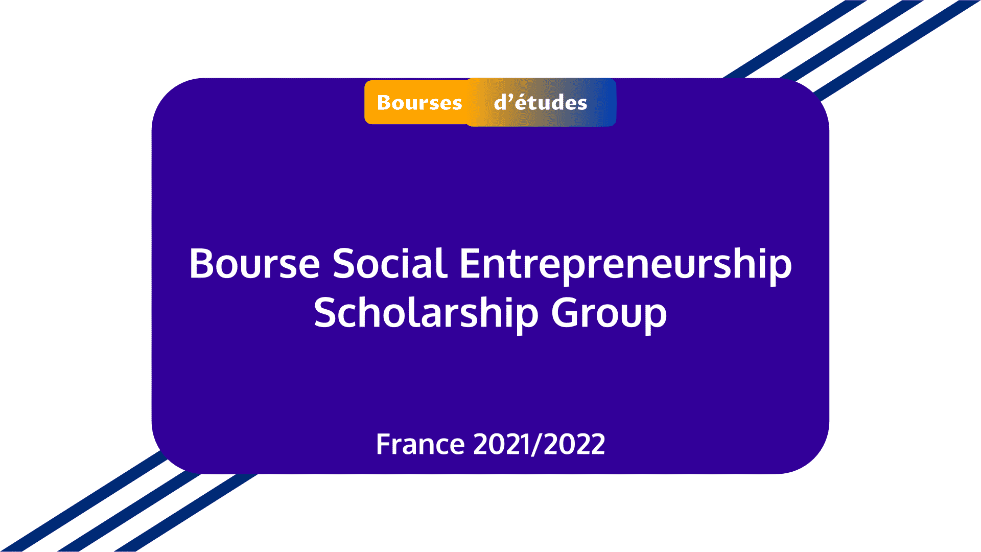 Bourse Social Entrepreneurship Scholarship Group France 2021
