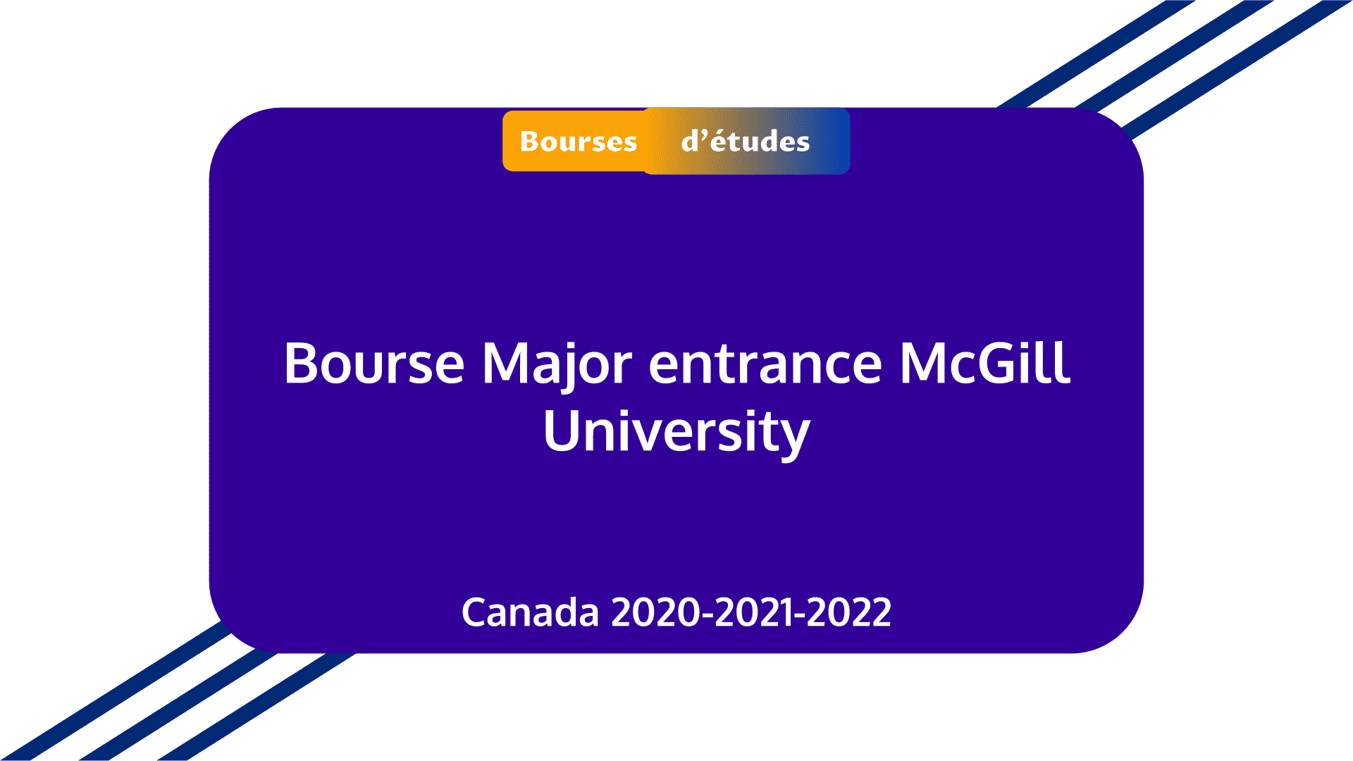 Bourse Major entrance McGill University Canada 2021