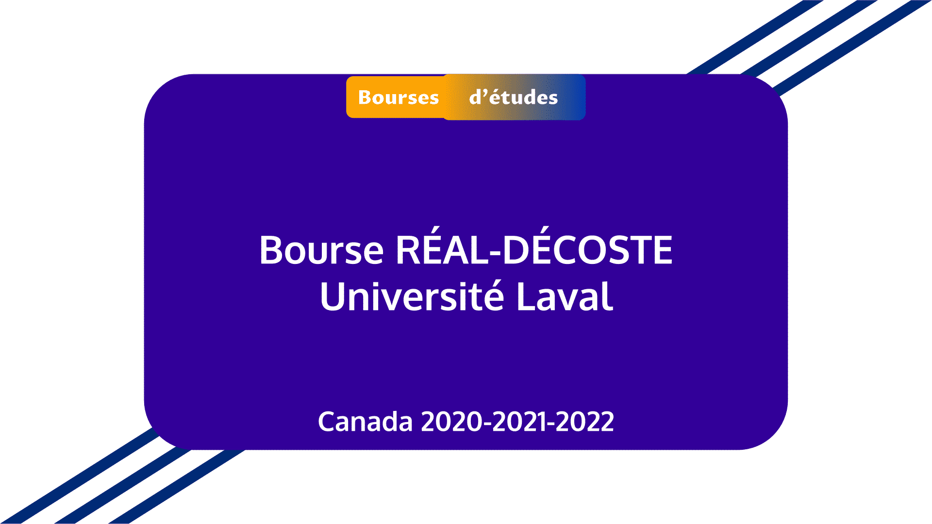 Bourse RÉAL-DÉCOSTE Université Laval Canada 2020