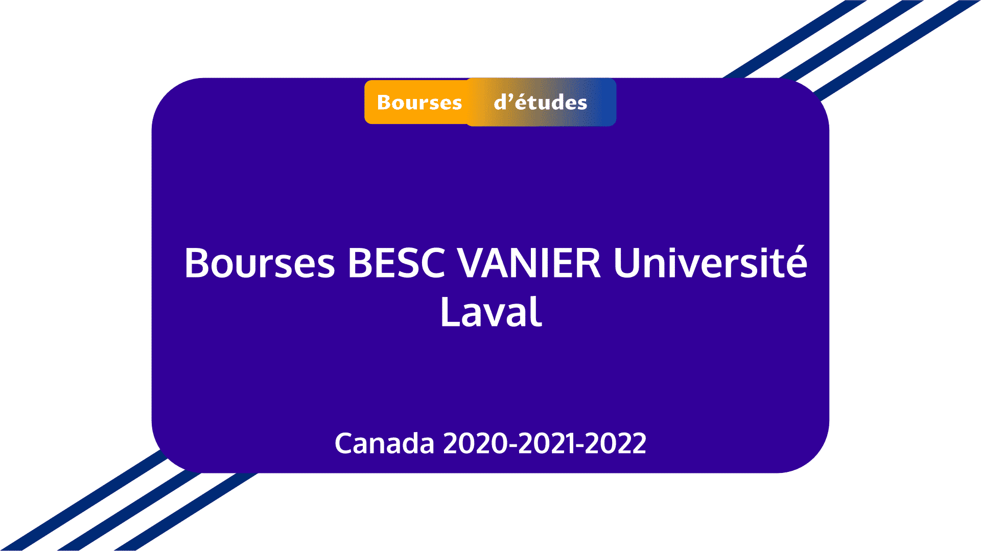 Bourses BESC VANIER Université Laval Canada 2020