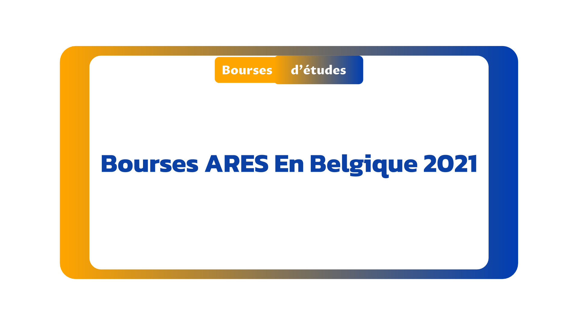 Bourse ARES 2021