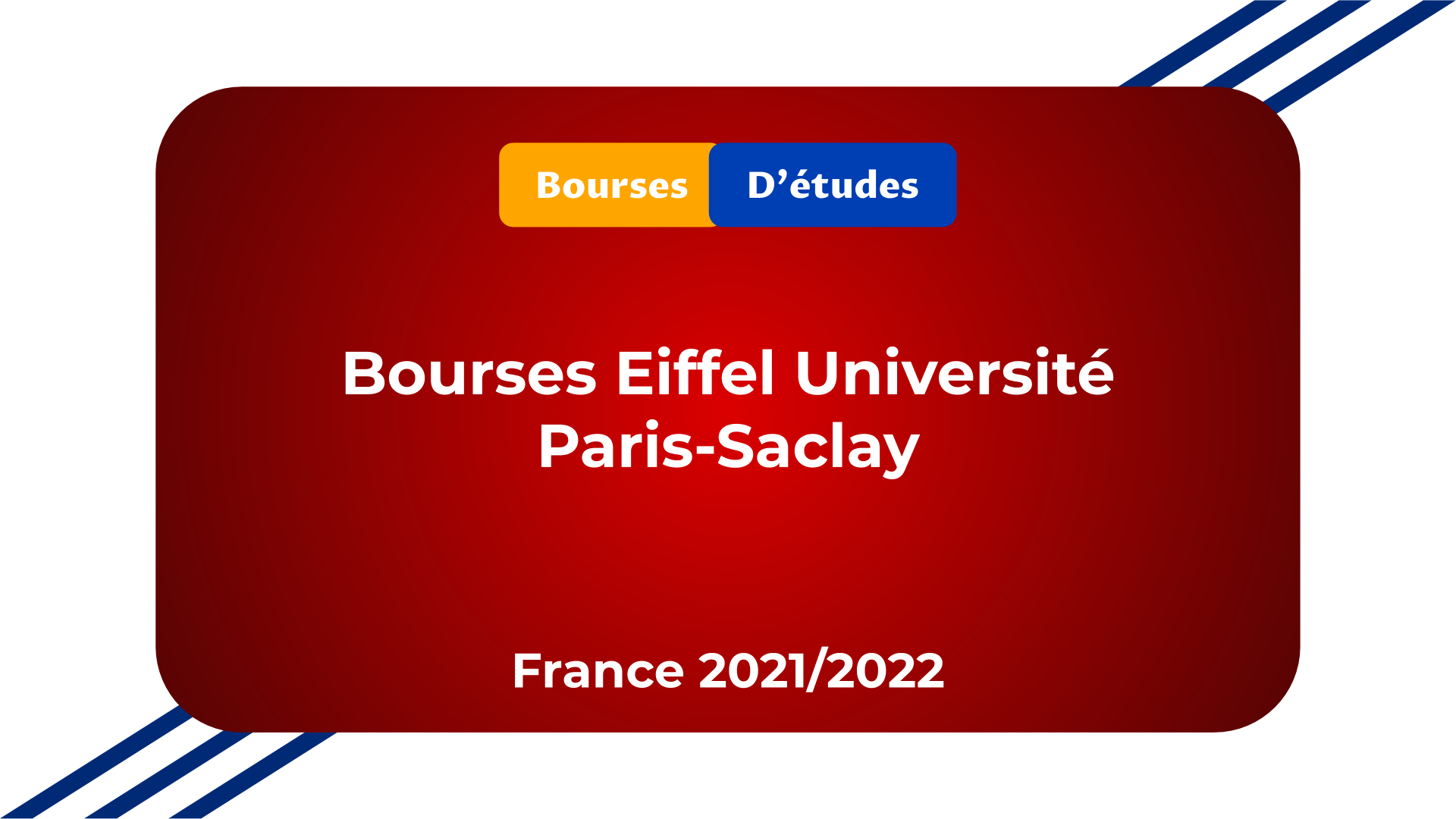 Bourses Eiffel Université Paris-Saclay 2021
