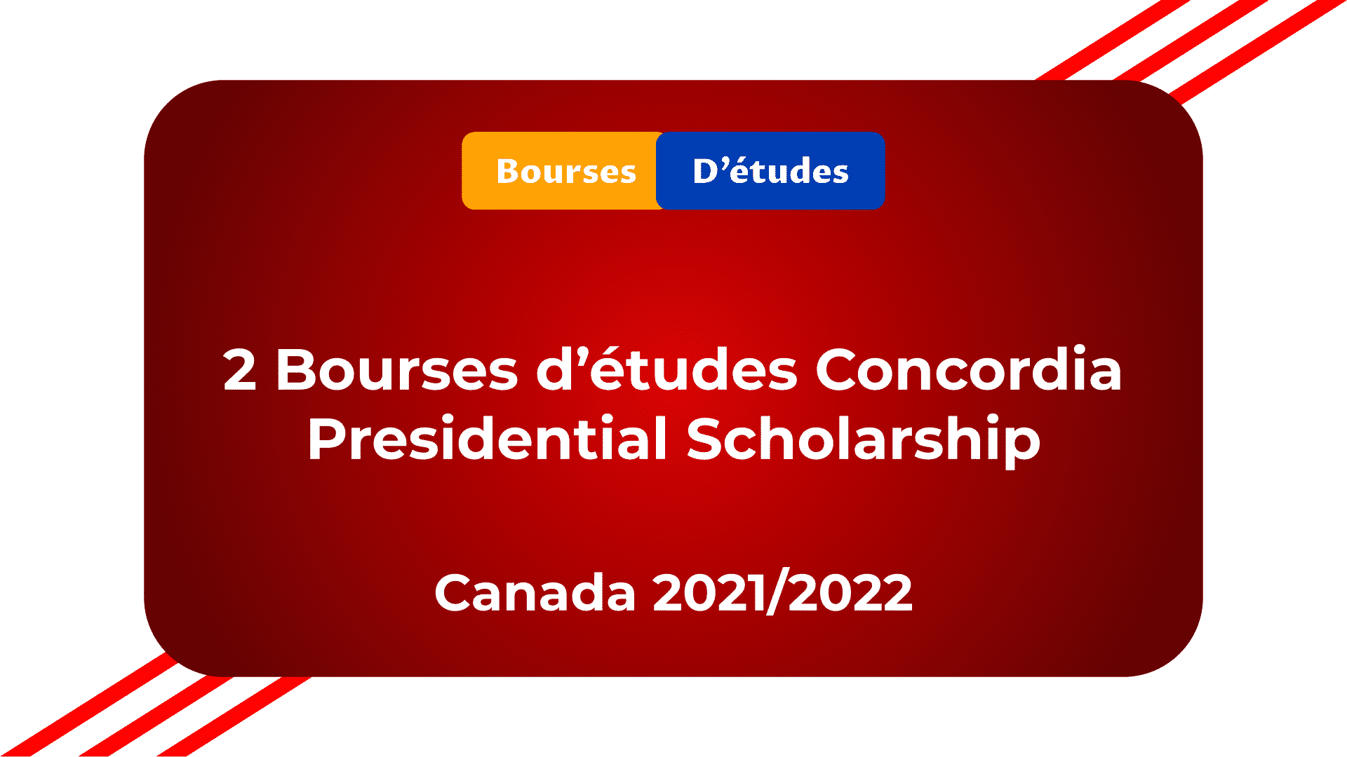 Bourses Concordia Presidential Scholarship Canada 2021