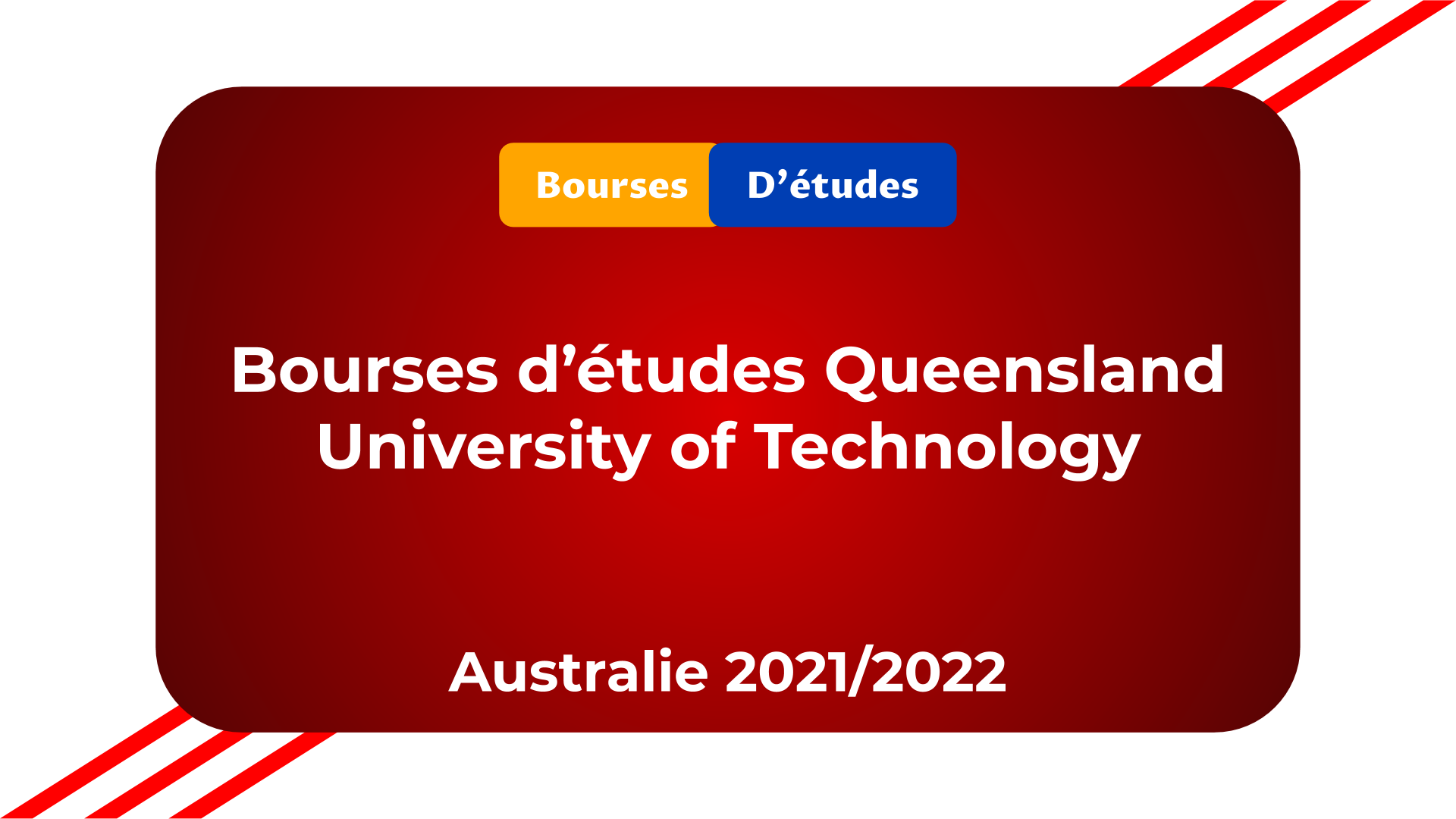 Bourses Queensland University of Technology Australie 2021