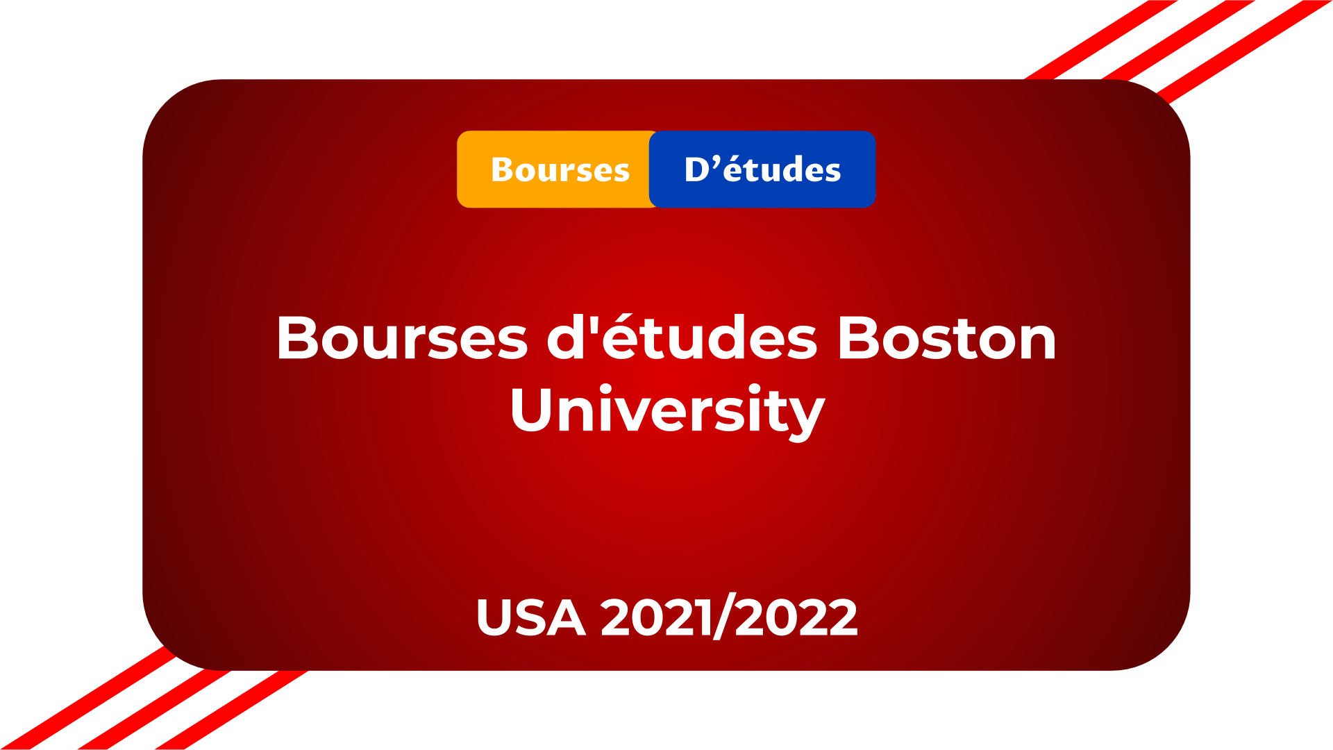Bourses d'études Boston University USA 2021