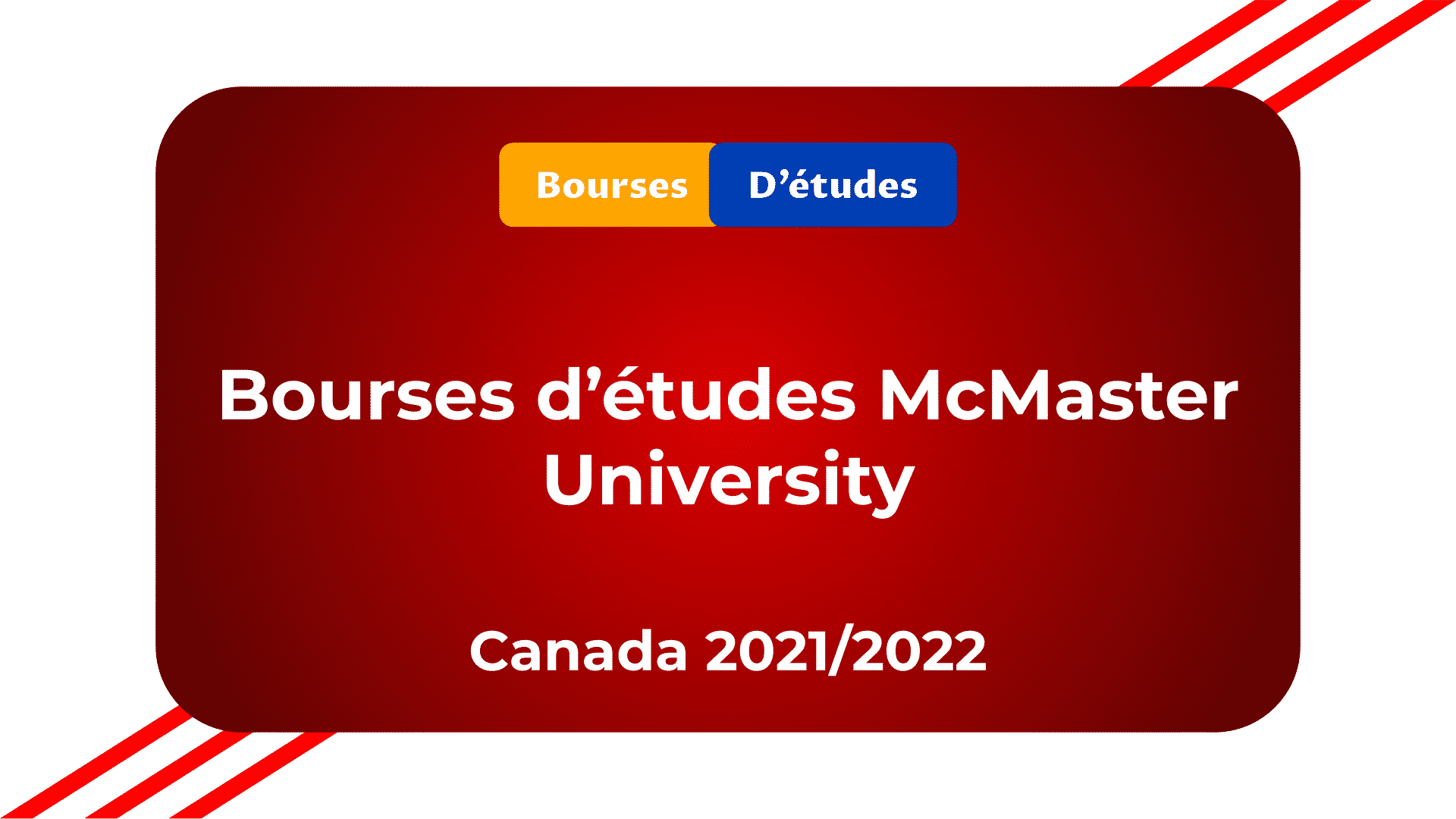 Bourses d'études McMaster University Canada 2021