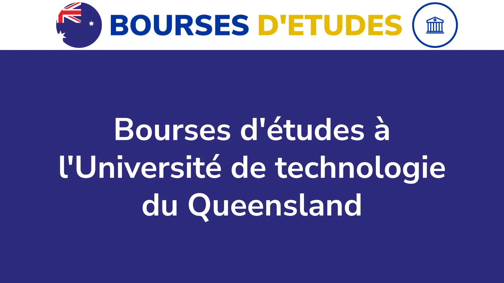 Bourses d'études à l'Université de technologie du Queensland