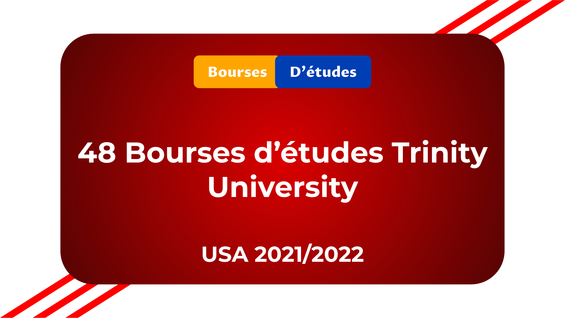 bourses d'études Trinity University USA 2021