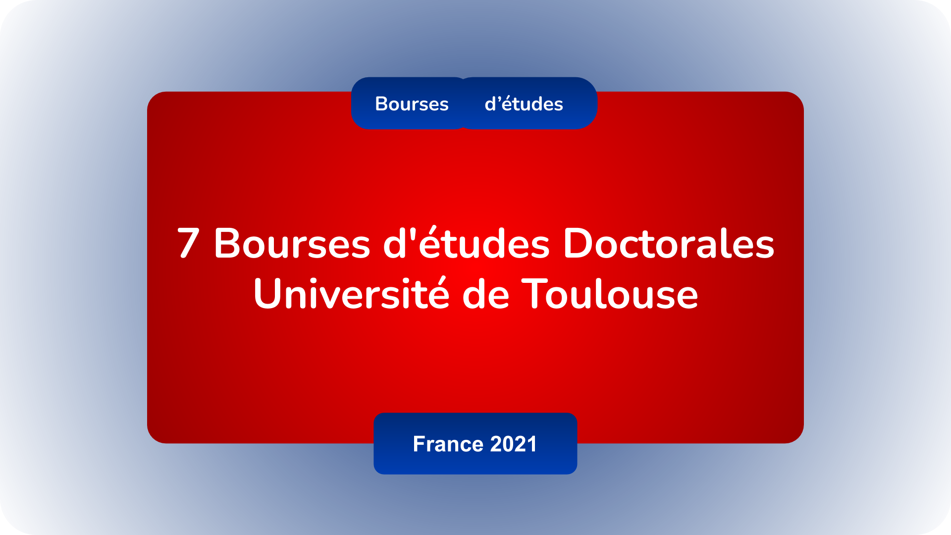 Bourses Doctorales Université de Toulouse France 2021