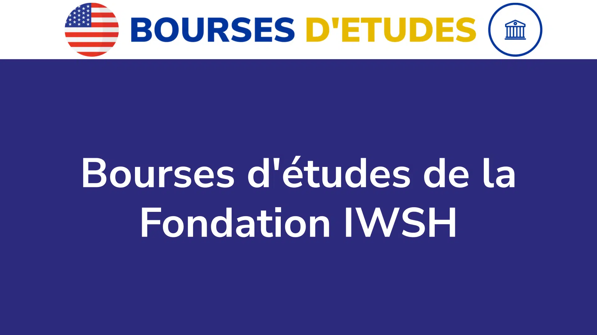 Bourses d'études de la Fondation IWSH