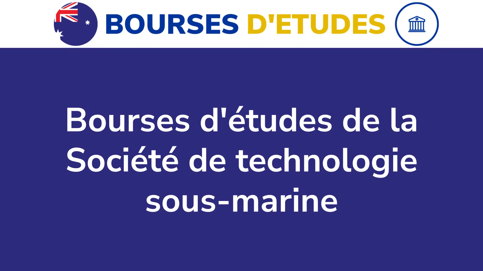 Bourses d'études de la Société de technologie sous-marine