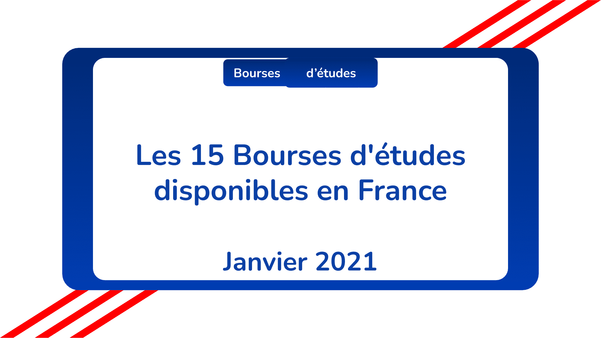 bourses d'études disponibles France Janvier 2021
