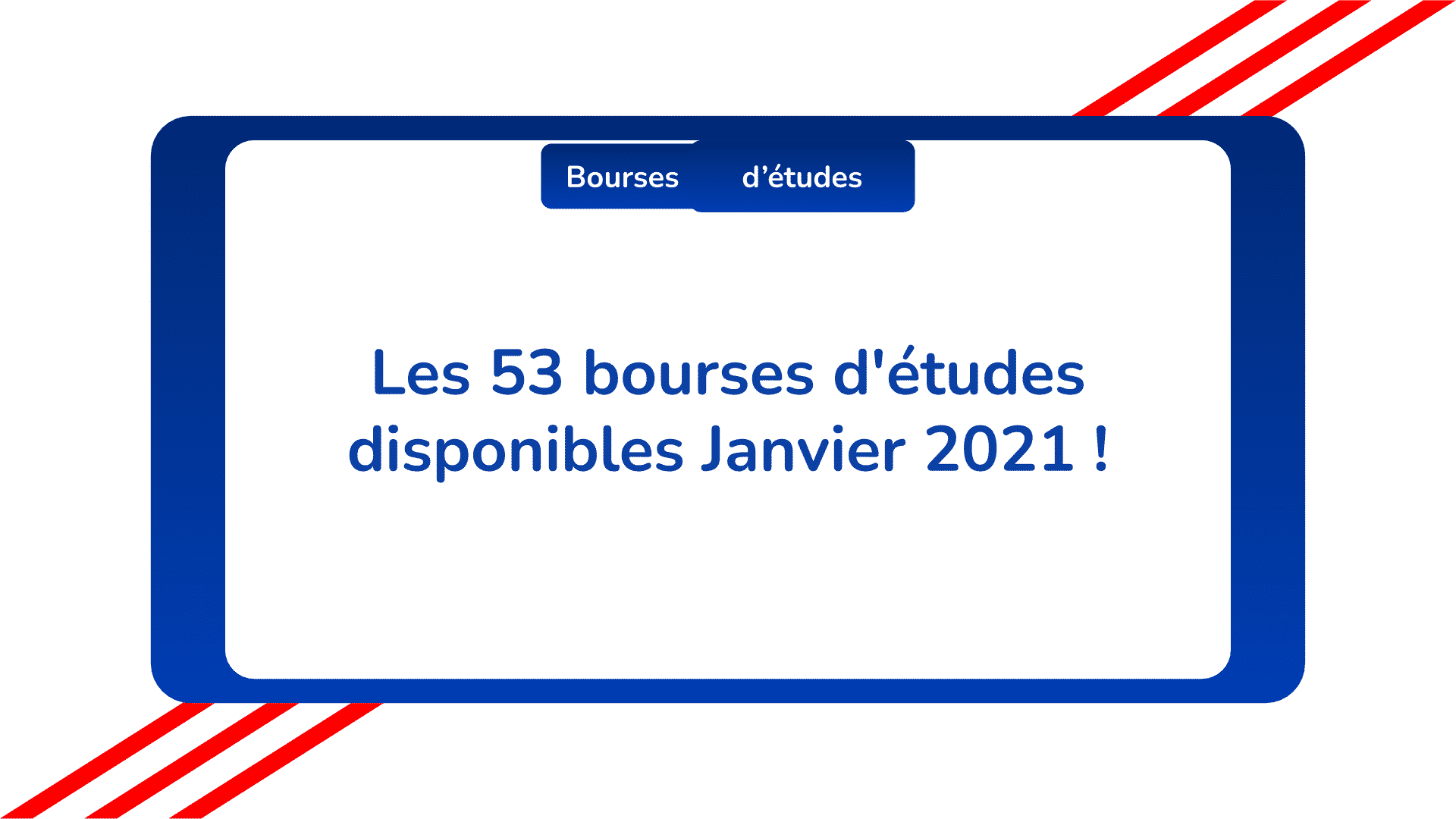 bourses d'études disponibles Janvier 2021
