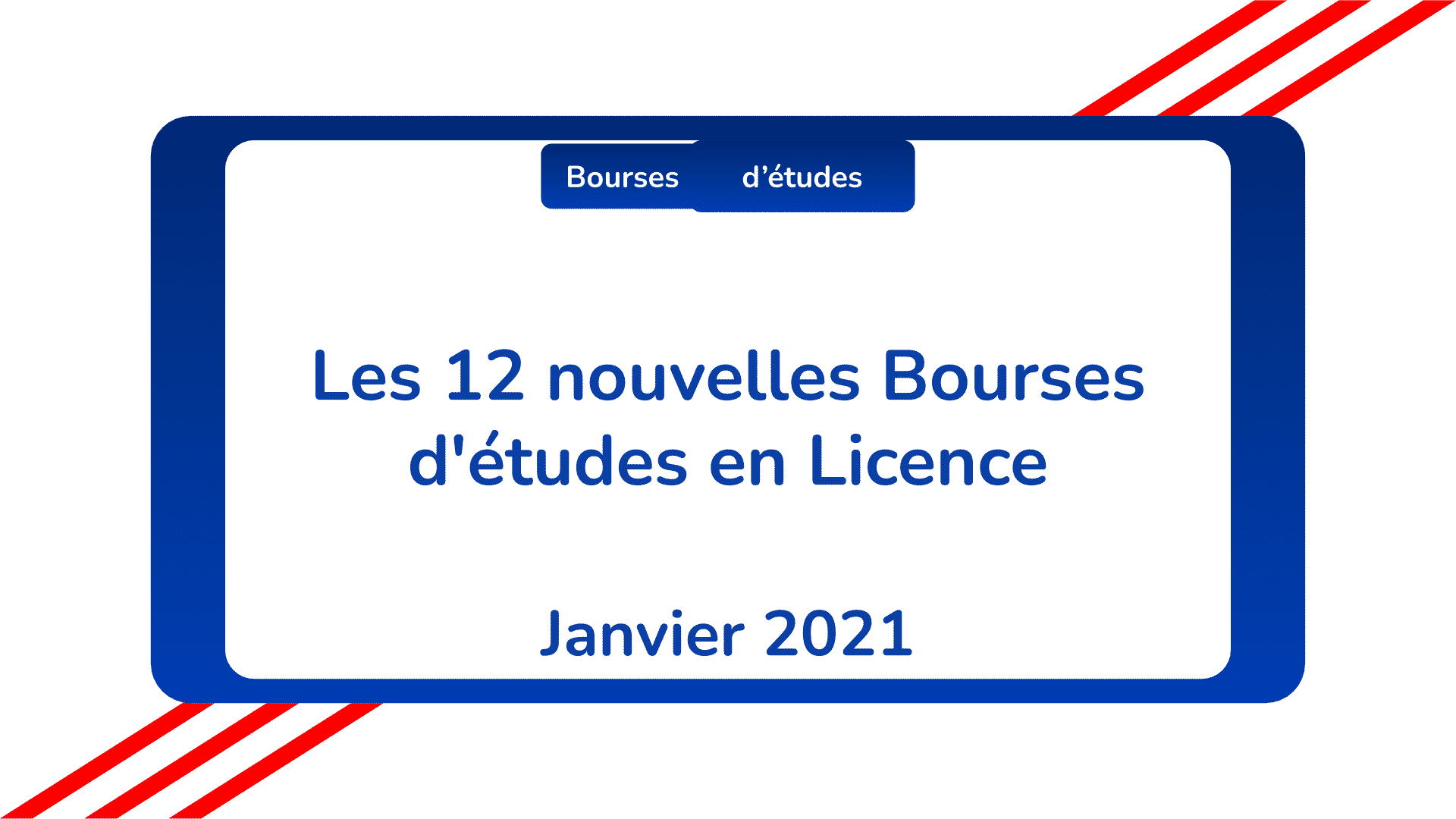 nouvelles bourses d'études Licence Janvier 2021
