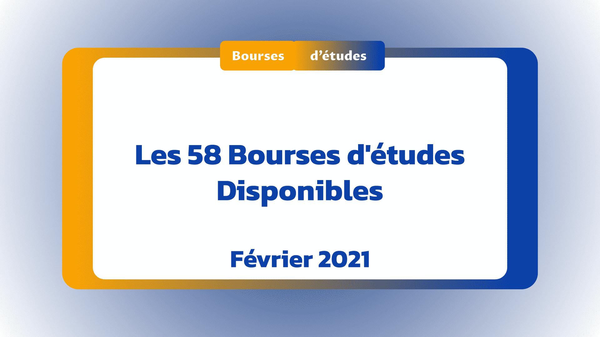Bourses d'études disponibles Février 2021