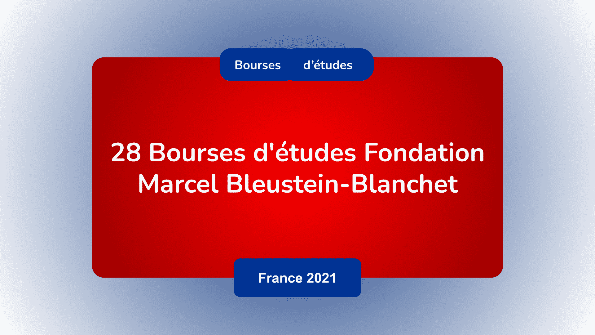 Bourses Fondation Marcel Bleustein-Blanchet France