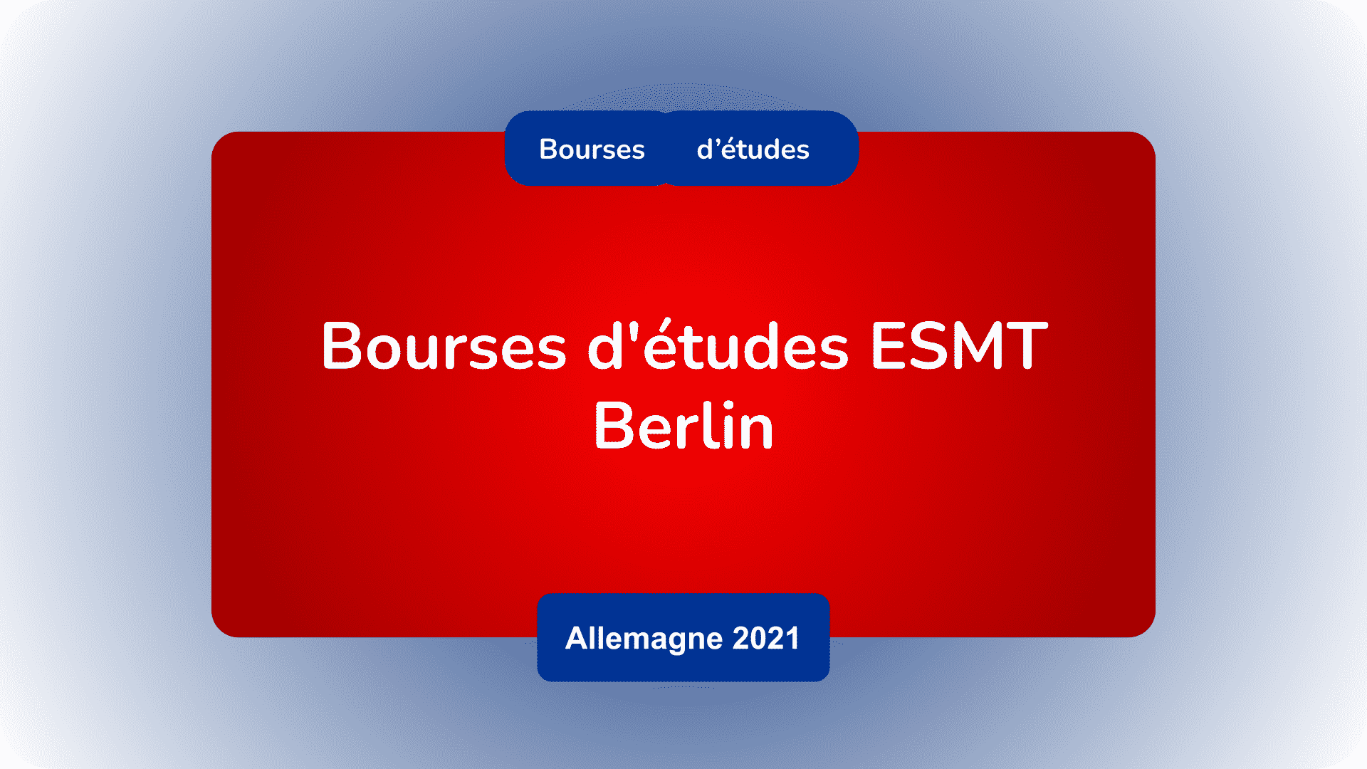 Bourses d'études ESMT Berlin Allemagne 2021