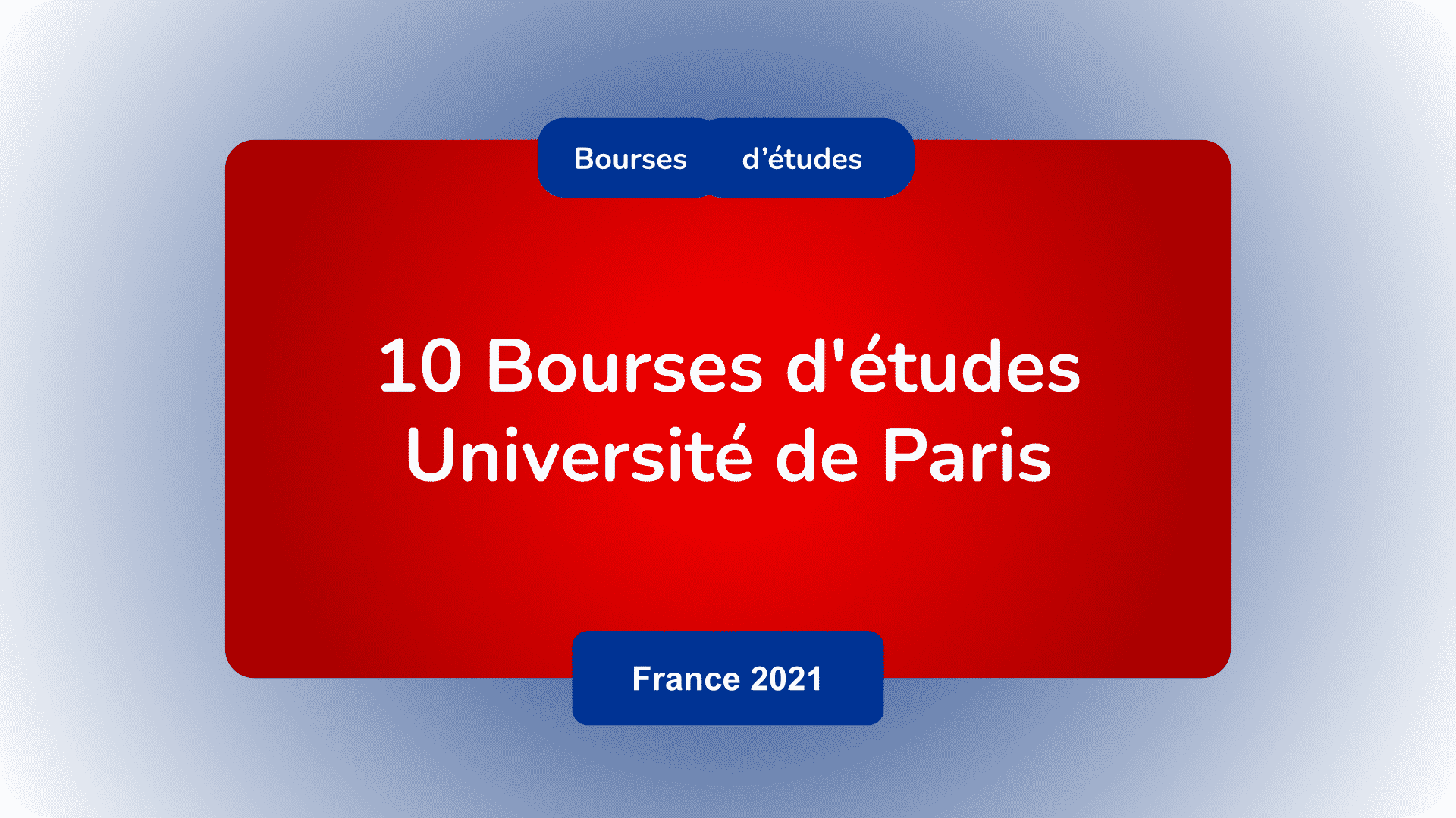 Bourses d'études Université de Paris France 2021