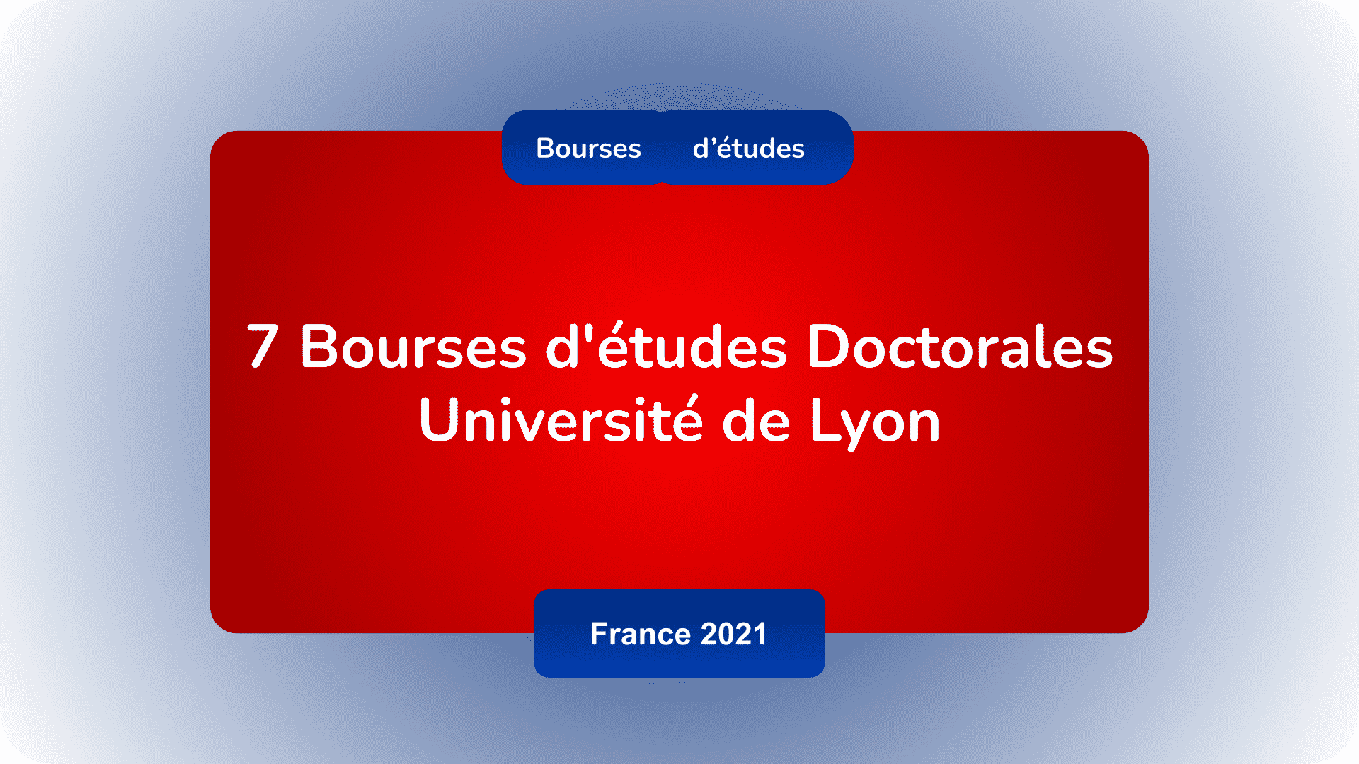 Bourses d'études Doctorales Université de Lyon France 2021