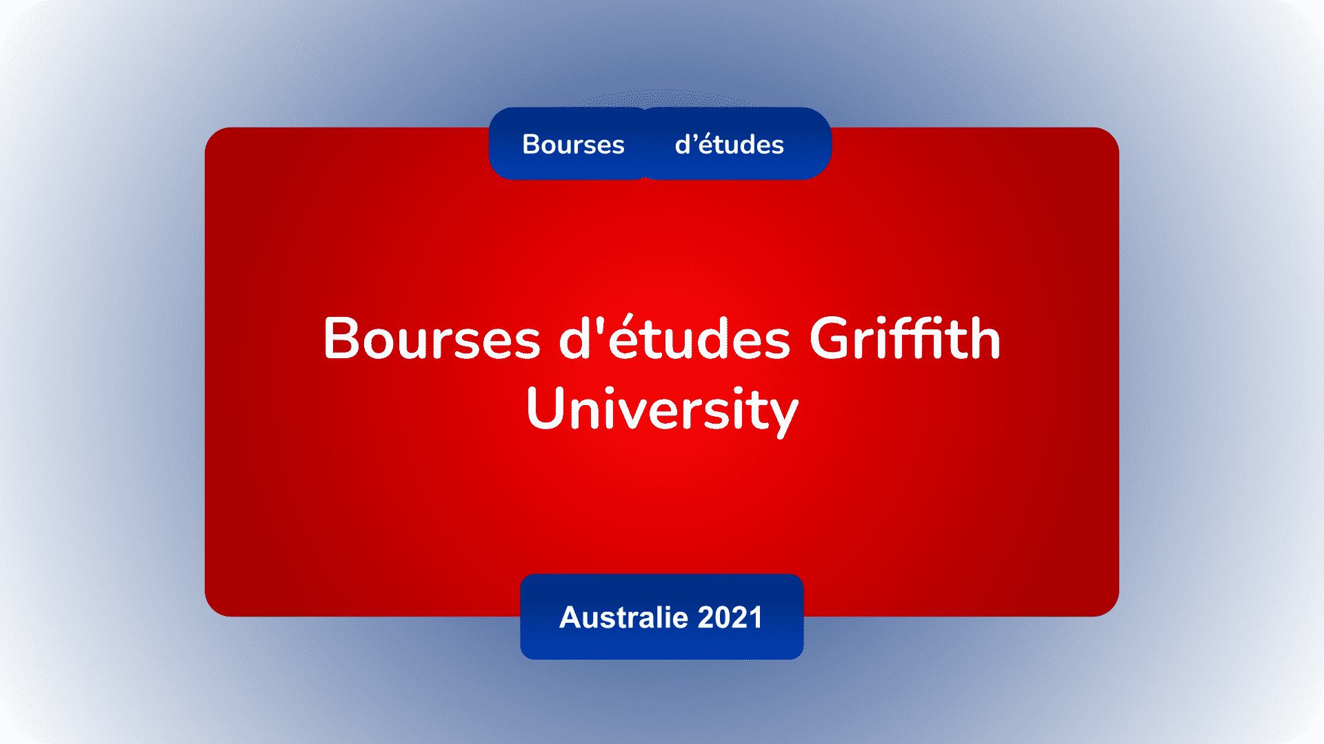 Bourses d'études Griffith University Australie 2021
