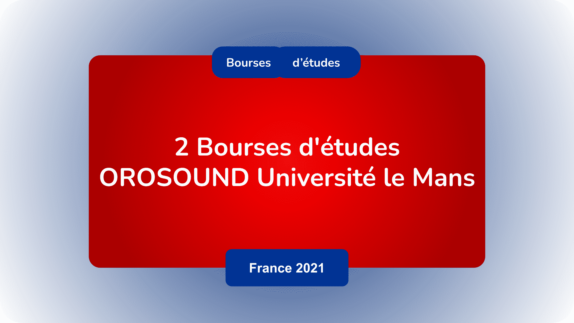 Bourses d'études OROSOUND Université le Mans France 2021
