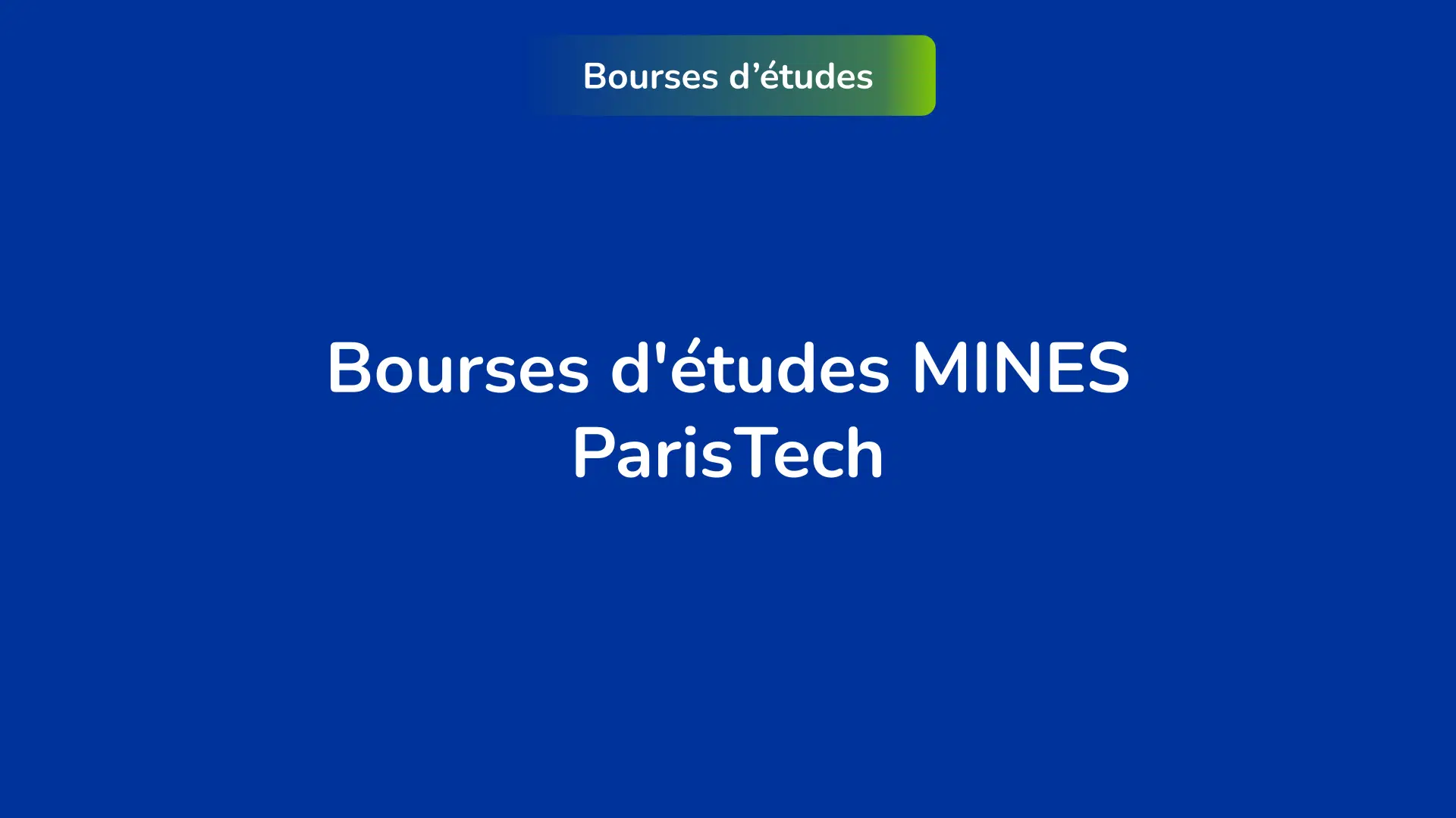 Bourses d'études MINES ParisTech