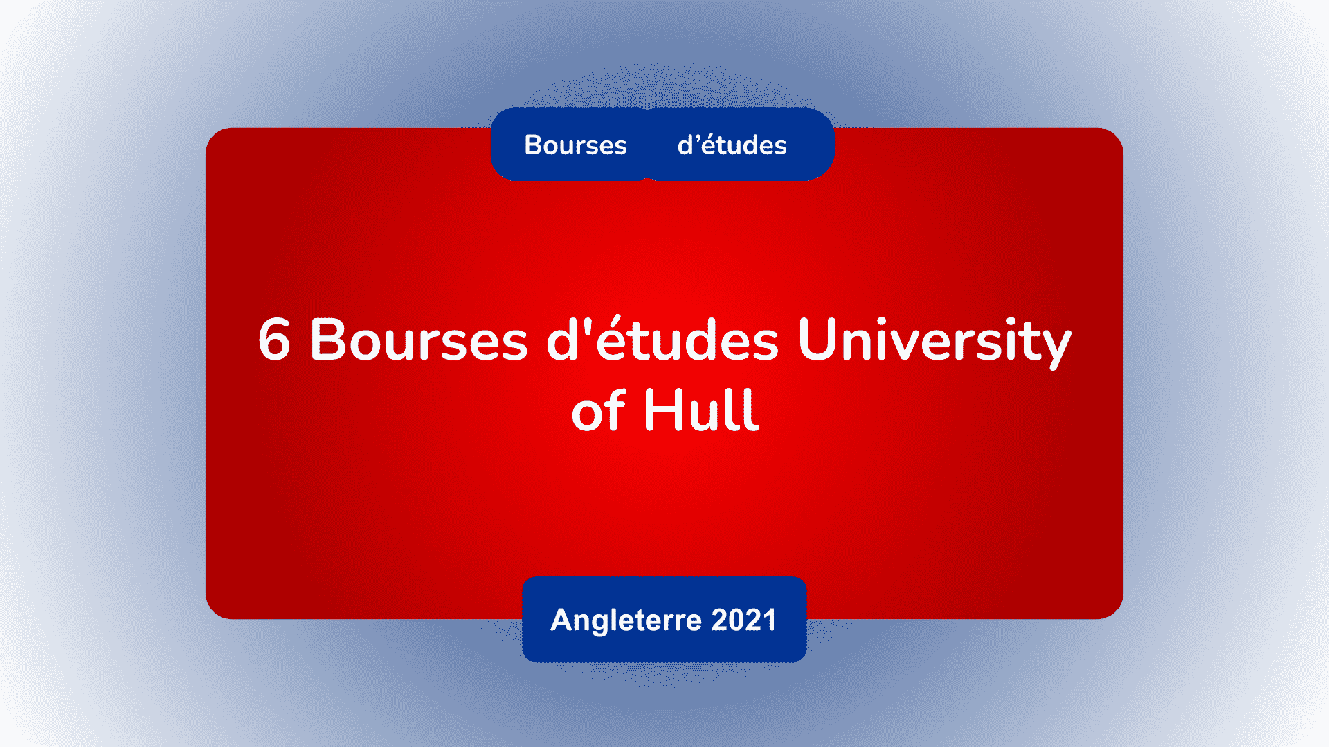 Bourses d'études University of Hull Angleterre 2021