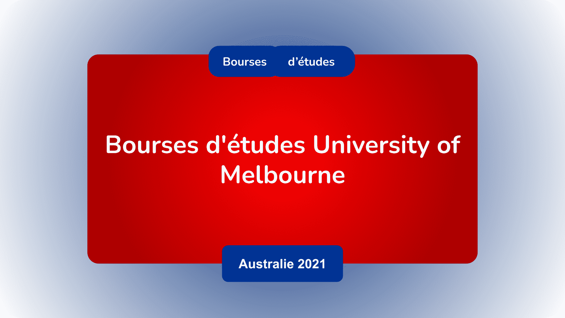 Bourses d'études University of Melbourne en Australie 2021