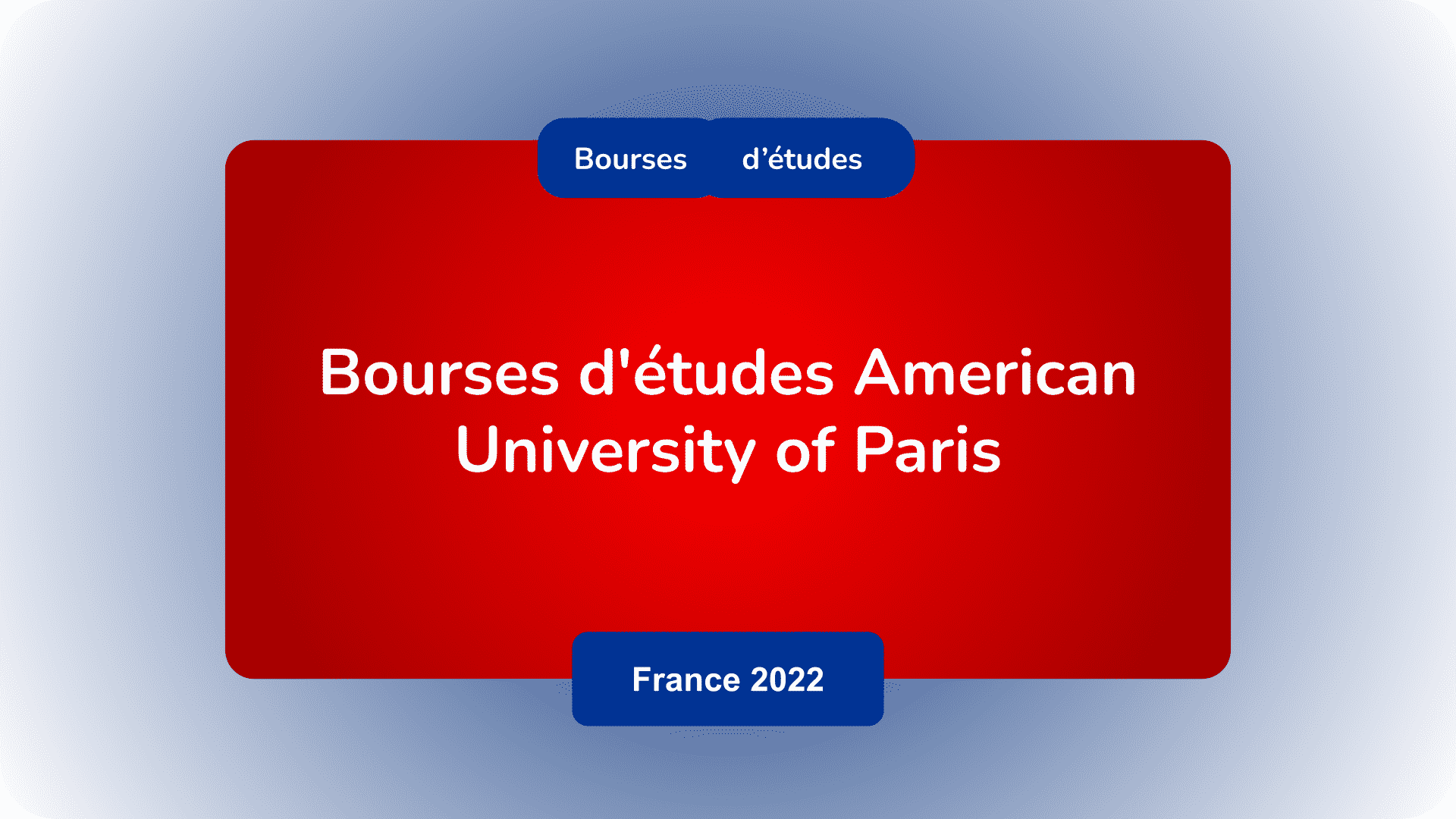 Bourses d'études American University of Paris France 2022