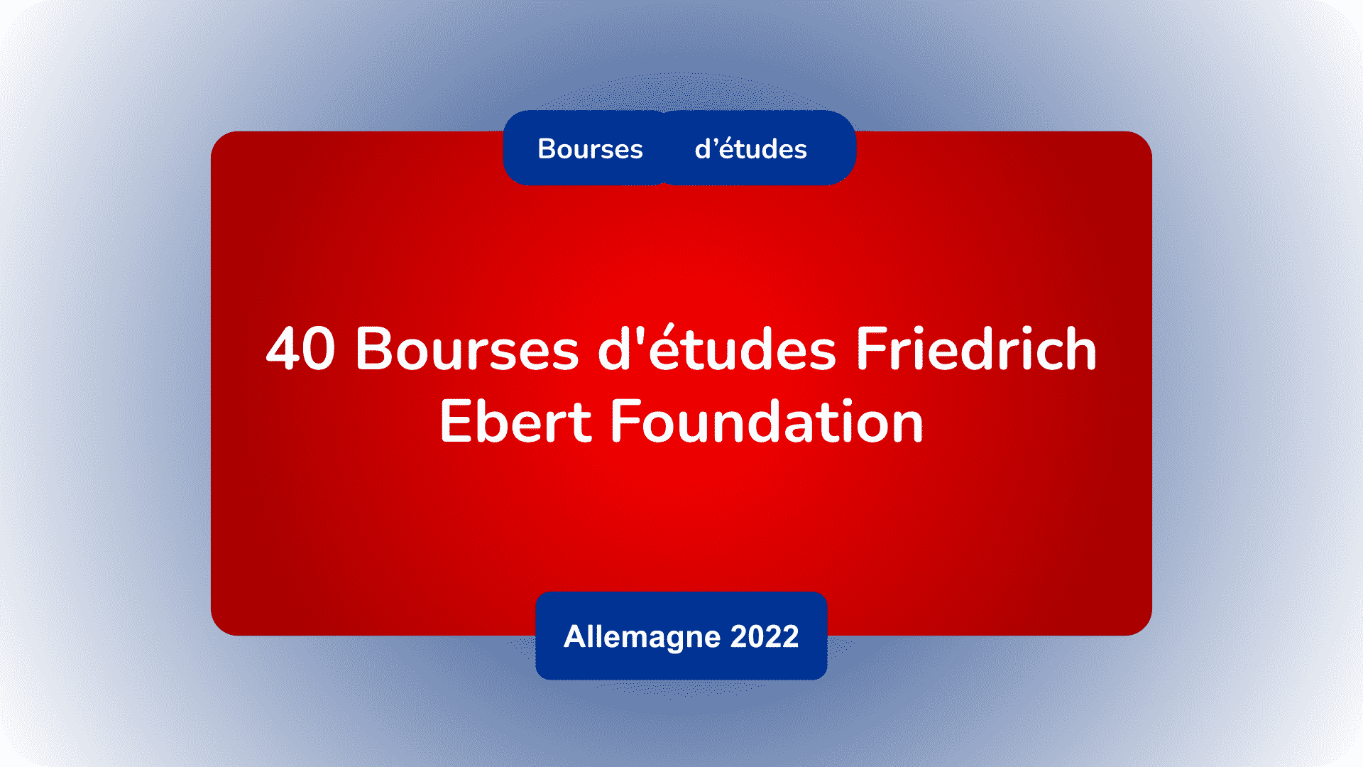 Bourses d'études Friedrich Ebert Foundation Allemagne 2022