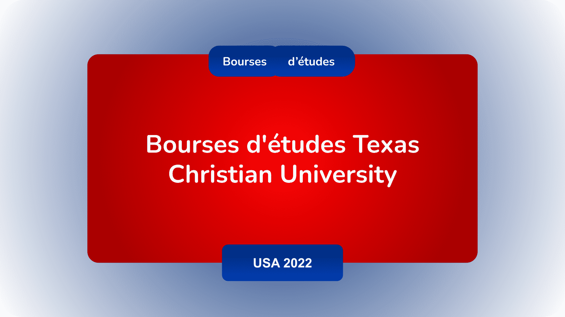 Bourses d'études Texas Christian University USA 2022