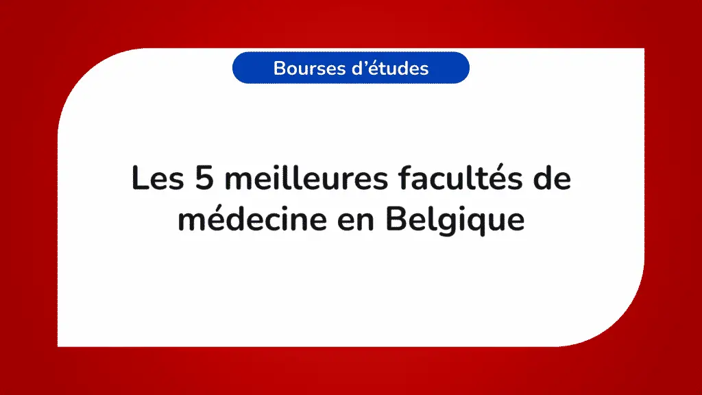 Les 5 meilleures facultés de médecine en Belgique en 2024