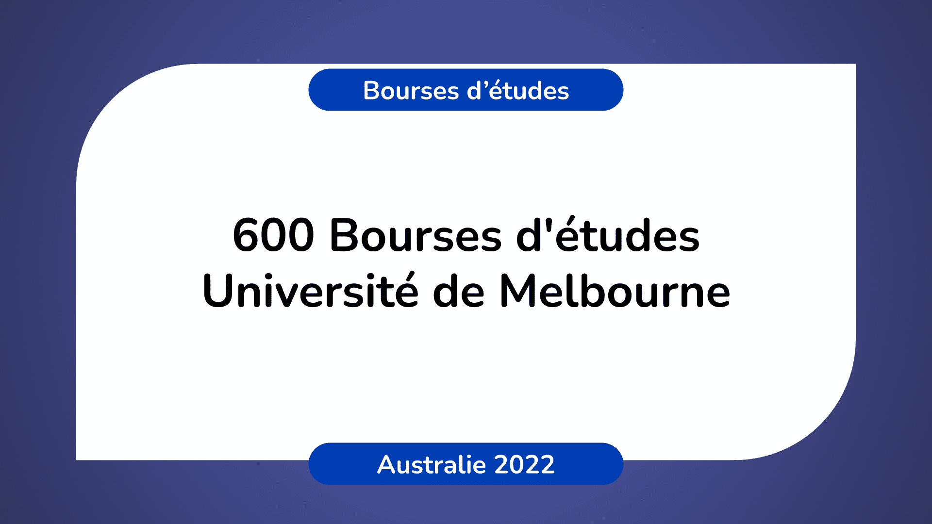 bourses d'études Université de Melbourne Australie 2022